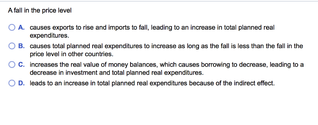 Solved A fall in the price level 0 A. causes exports to rise | Chegg.com