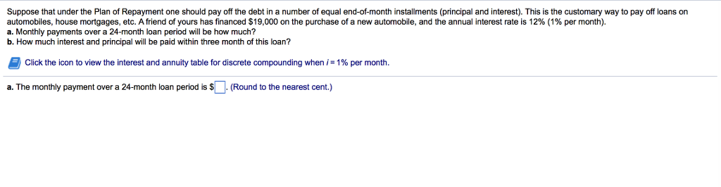 Solved Suppose that under the Plan of Repayment one should | Chegg.com