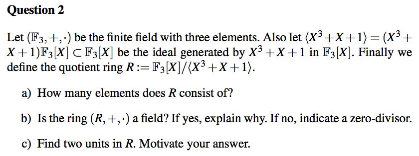 Solved Question 2 Let (Py+,-) be the finite field with three | Chegg.com