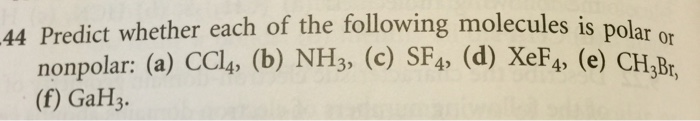 Solved Predict whether each of the following molecules is | Chegg.com