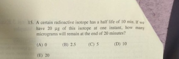 solved-a-certain-radioactive-isotope-has-a-half-life-of-10-chegg