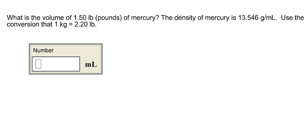 Solved What is the volume of 1.50 lb pounds of mercury Chegg