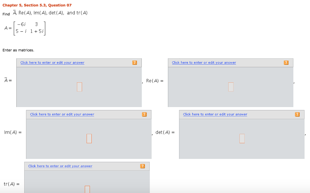 Solved Chapter 5, Section 5.3, Question 07 Find A Re(A), | Chegg.com