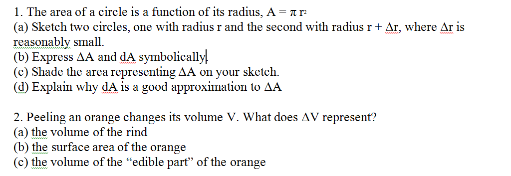 Solved 1. The area of a circle is a function of its radius, | Chegg.com