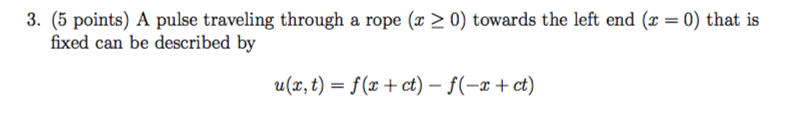 Solved 3. (5 points) A pulse traveling through a rope (x 2 | Chegg.com