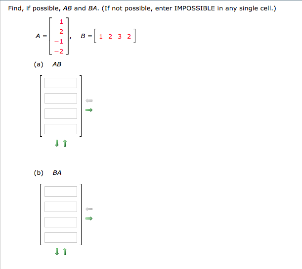 Solved Find, if possible, AB and BA. (If not possible, enter | Chegg.com