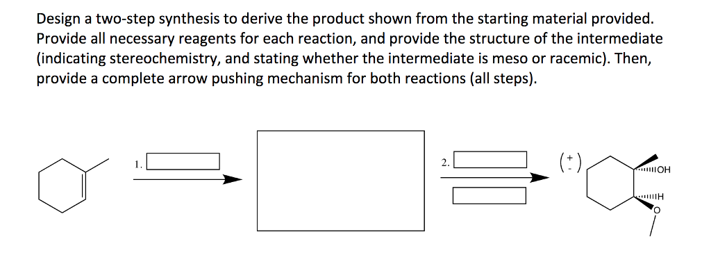 Solved Design A Two-step Synthesis To Derive The Product | Chegg.com