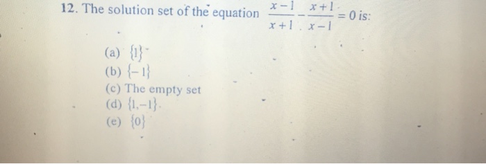 Solved 12. The solution set of the equation | Chegg.com