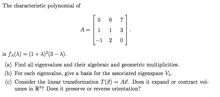 Solved The characteristic polynomial of A = [0 6 7 1 1 3 | Chegg.com