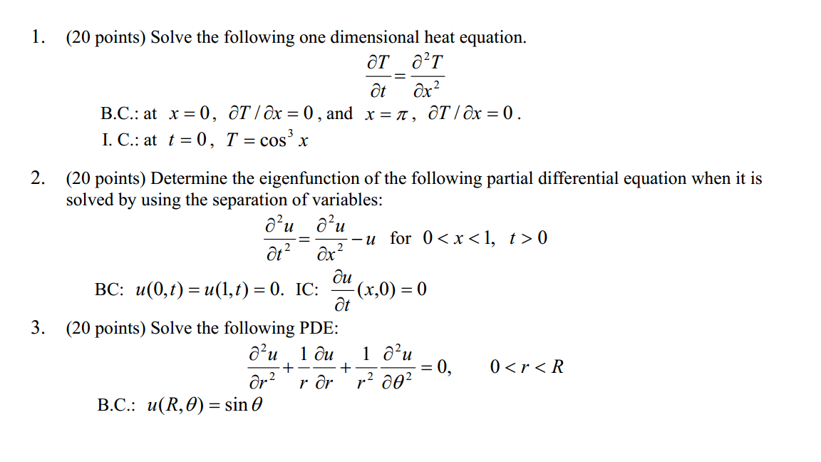 Solve The Following One Dimensional Heat Equation. | Chegg.com