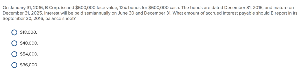 Solved B Corp. issued $600,000 face value, 12% bonds for | Chegg.com