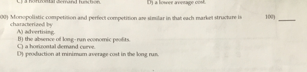 Solved ) à horizontal demand function. D) a lower average | Chegg.com