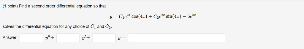 Solved Find a second order differential equal on so that y | Chegg.com