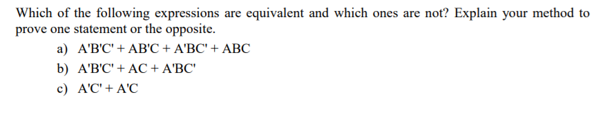 Solved Which Of The Following Expressions Are Equivalent And | Chegg.com