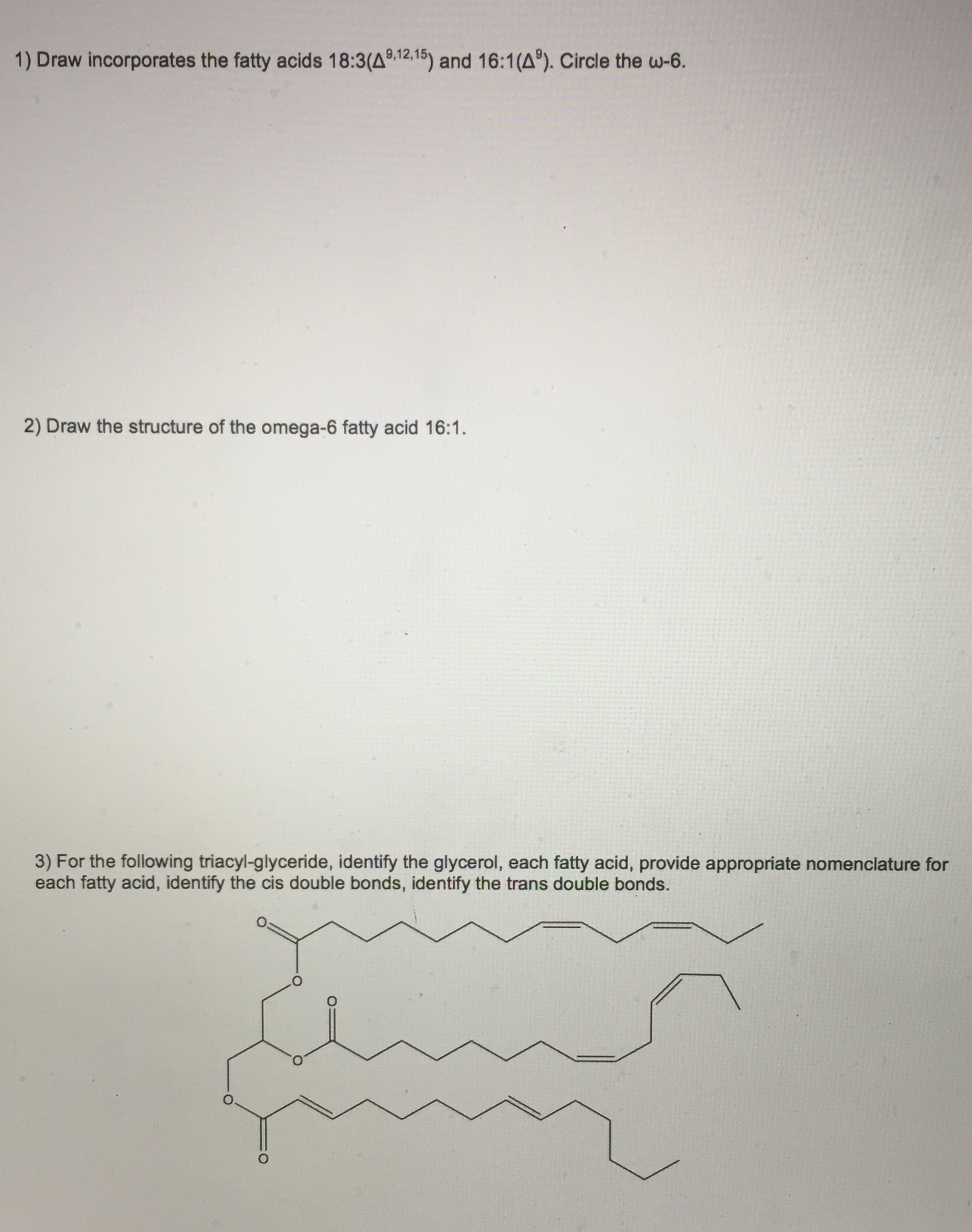 Solved Draw incorporates the fatty acids 18 3 delta 9 12 Chegg