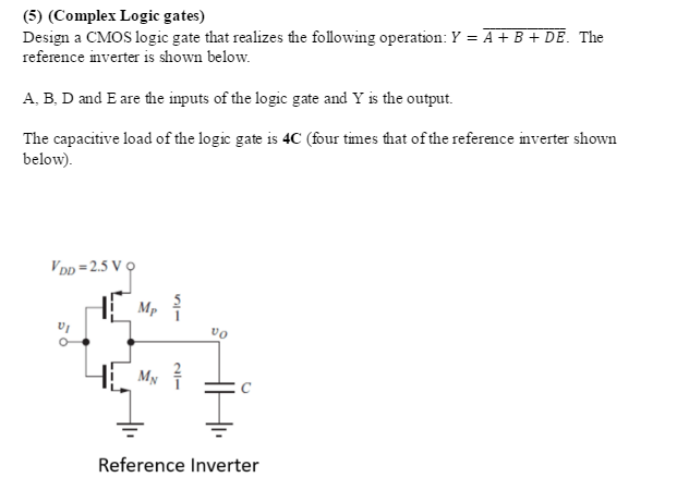 Solved Design A CMOS Logic Gate That Realizes The Following | Chegg.com