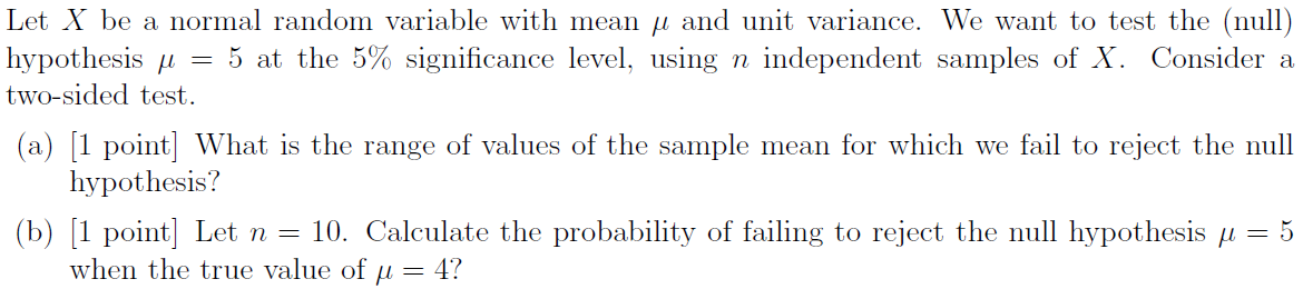 Solved Let X be a normal random variable with mean um and | Chegg.com
