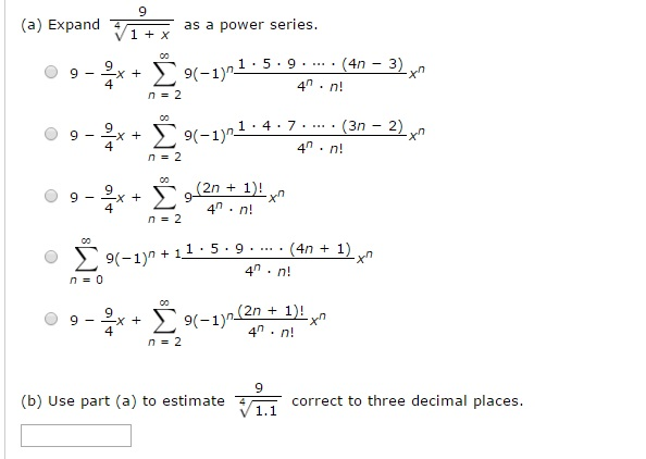 Solved Expand 9 ^4 Squareroot 1 + X As A Power Series. Use 