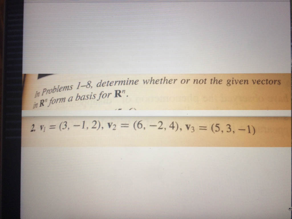 Solved Determine Whether Or Not The Given Vectors In R N