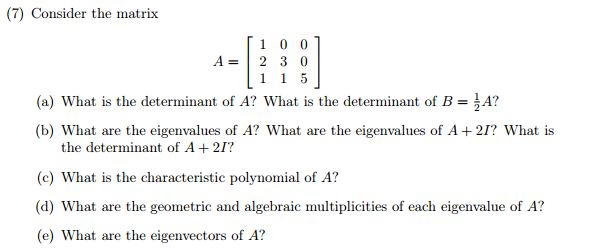 Solved (7) Consider the matrix 1 0 0 1 1 5 (a) What is the | Chegg.com