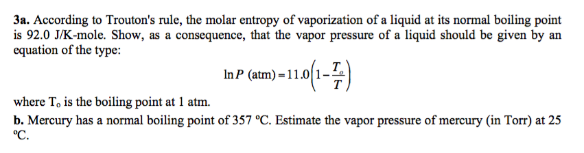 Solved According To Trouton's Rule, The Molar Entropy Of 