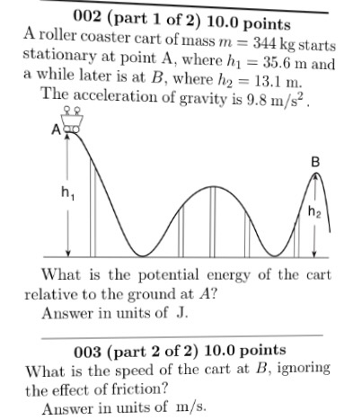 Solved A roller coaster cart of mass m 344 kg starts Chegg