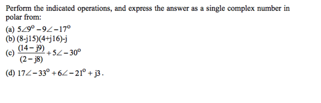 Solved Perform the indicated operations, and express the | Chegg.com