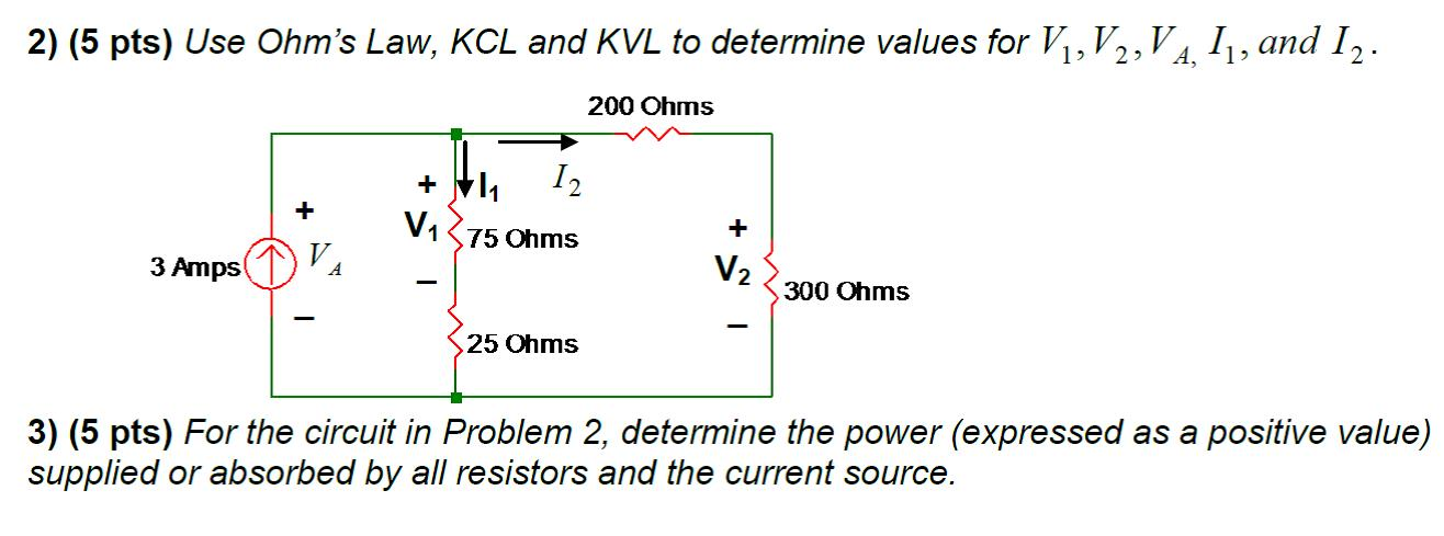 Solved 2 5 Pts Use Ohms Law Kcl And Kvl To Determine