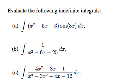 Solved Evaluate the following indefinite integrals: (a) | Chegg.com