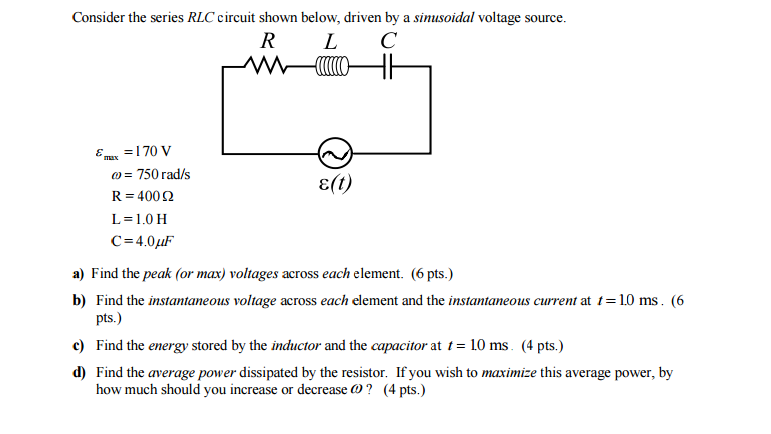 Solved Consider the series RLC circuit shown below, driven | Chegg.com