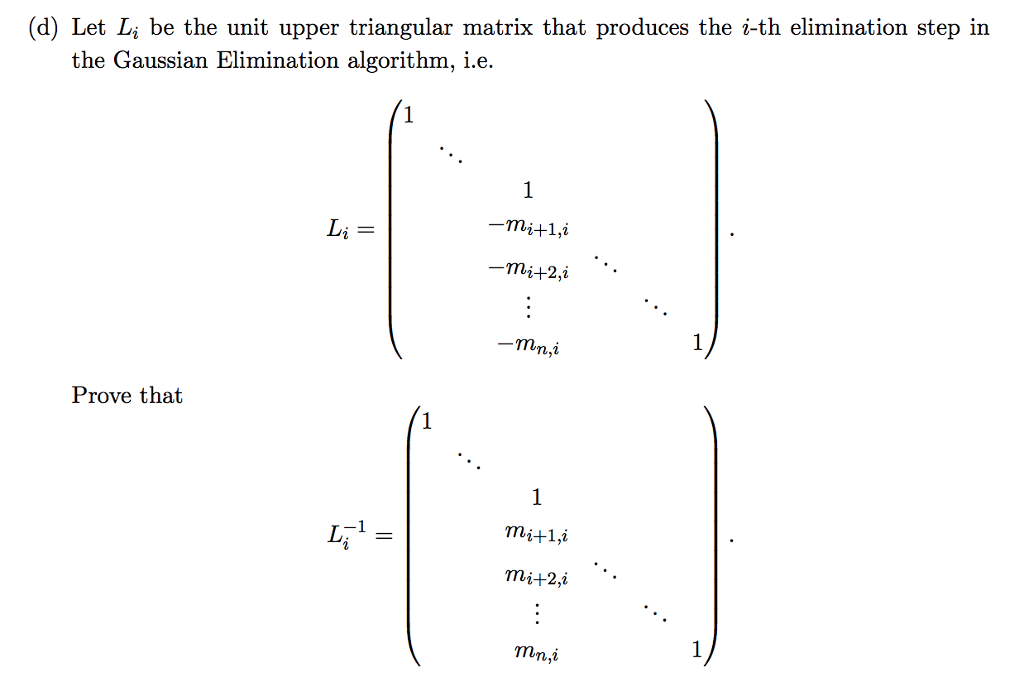 Solved (d) Let Li be the unit upper triangular matrix that | Chegg.com