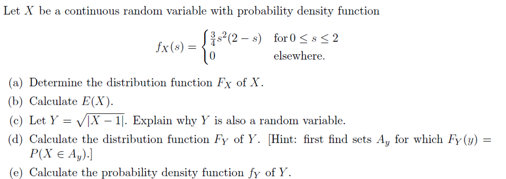 Solved Let X be a continuous random variable with | Chegg.com