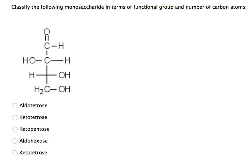 Which Of The Following Is A Monosaccharide? Solved: Classify The Following Monosaccharide In Terms Of | Chegg.com
