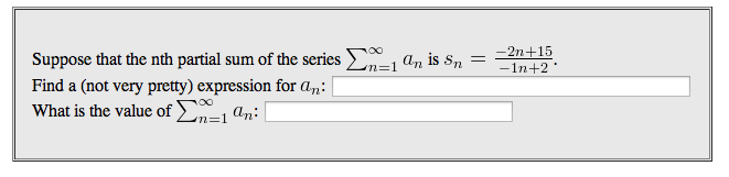 Solved Suppose that the nth partial sum of the series an is | Chegg.com