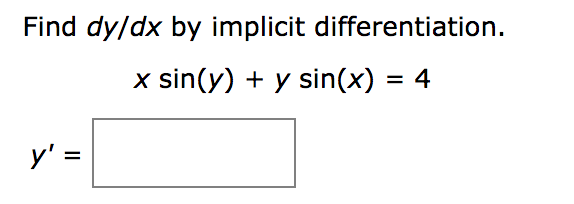 solved-find-dy-dx-by-implicit-differentiation-x-sin-y-y-chegg