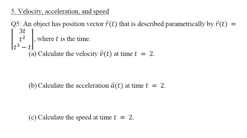 Solved 5. Velocity, acceleration, and speed Q5: An object | Chegg.com