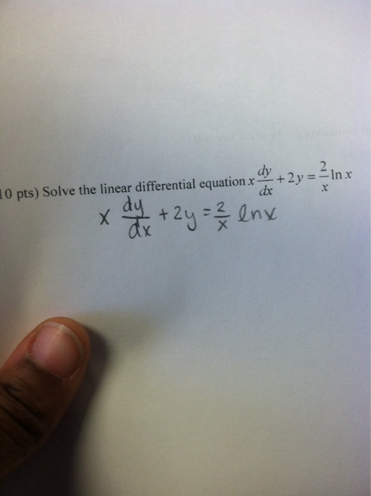 Solved Solve the linear differential equation x dy/dx + 2y = | Chegg.com