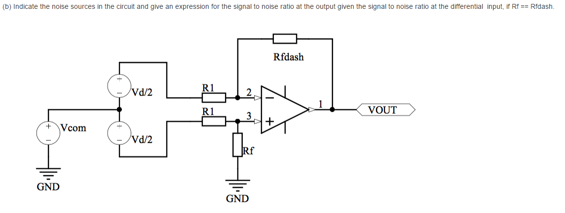 Solved Indicate the noise sources in the circuit and give an | Chegg.com
