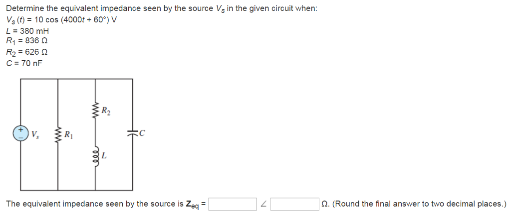 Solved Determine the equivalent impedance seen by the source | Chegg.com