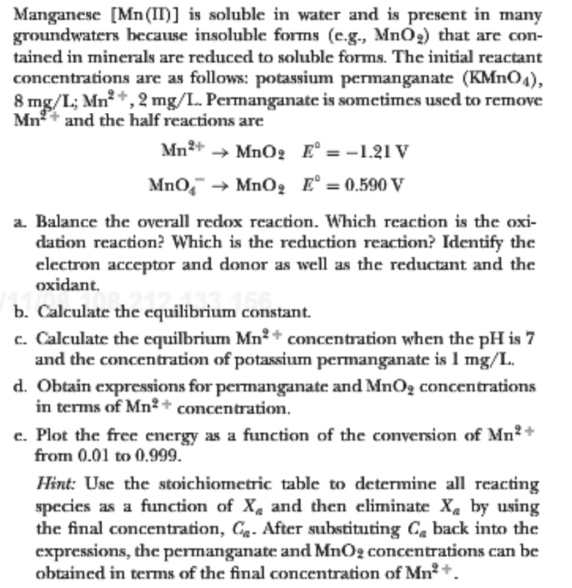 Solved Manganese [Mn(II)] is soluble in water and is present