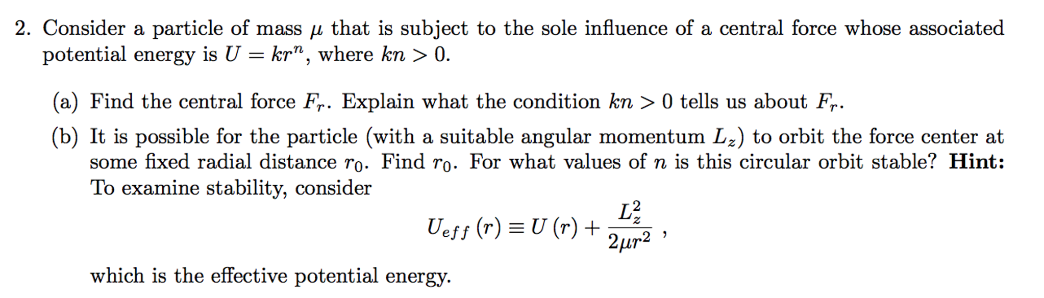 Solved Consider a particle of mass mu that is subject to the | Chegg.com