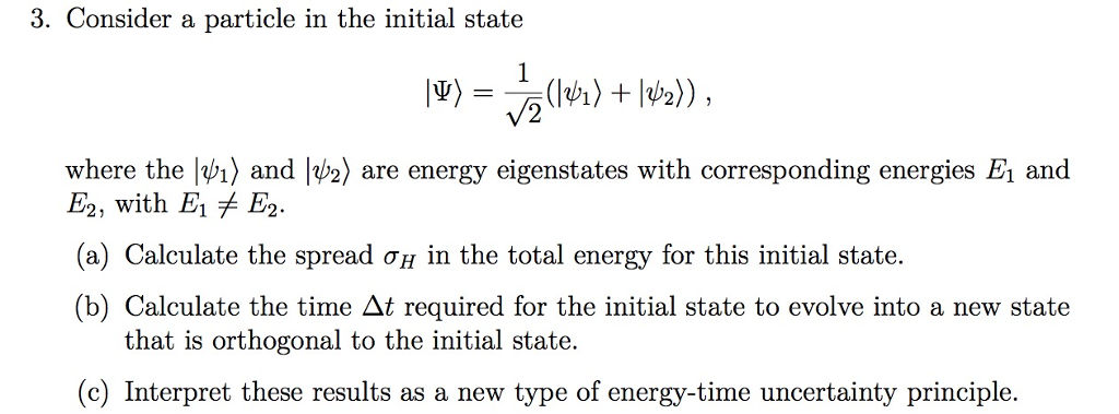 Solved 3. Consider a particle in the initial state where the | Chegg.com