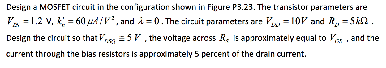 Solved Design a MOSFET circuit in the configuration shown in | Chegg.com