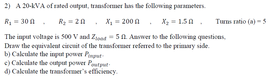 solved-a-20-kva-of-rated-output-transformer-has-the-chegg