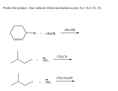 Solved Predict the product. Also, indicate which mechanism | Chegg.com