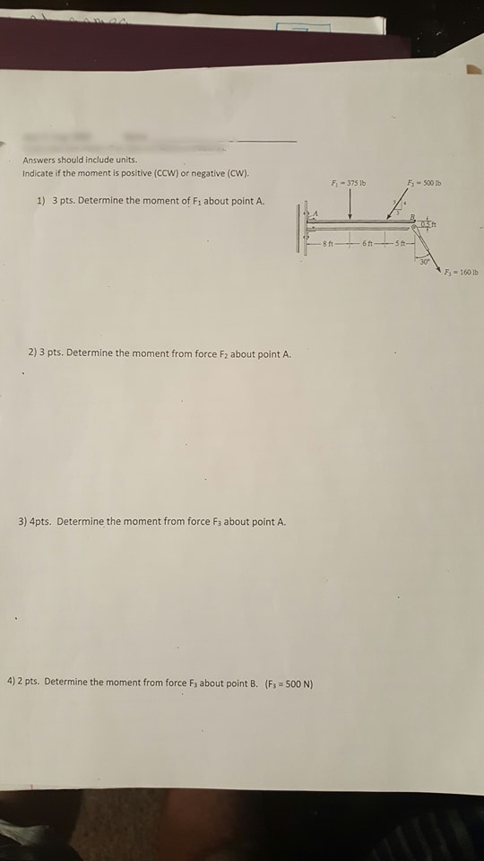 Solved Answers should include units Indicate if the moment