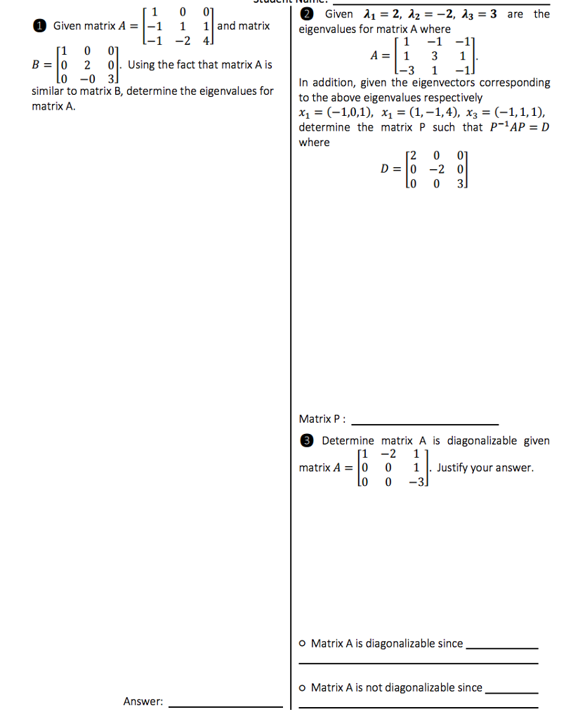 Solved Given Matrix A = [1 0 0 -1 1 1 -1 -2 4] And Matrix | Chegg.com