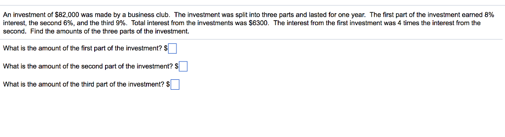 Solved An investment of $82,000 was made by a business club. | Chegg.com