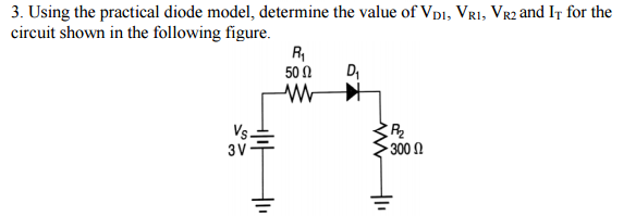 Solved Using the practical diode model, determine the value | Chegg.com