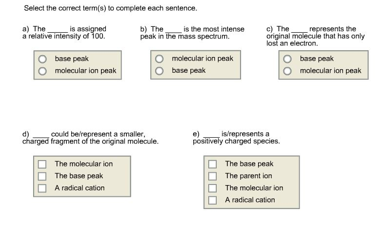 Select the correct term(s) to complete each senten